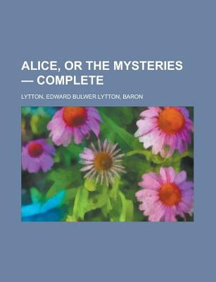 Alice, or the Mysteries - Complete